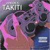 Junior X《Takiti (Explicit)》[MP3/LRC]