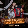 Ranniery Gomes - Coração Se Livrou / Amor Ou Paixão (Ao Vivo)