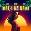 Dj Quba、Sandra K、ISHNLV - That's My Name