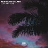 Ana Maria、Elary - Love Me Now