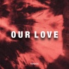 Ference - Our Love (Radio Edit)