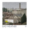 Bad Weather - Living On Support Wires