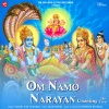 DK Chandra、Kamini - Om Namo Narayan Chanting 108 Times