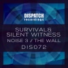 Survival、Silent Witness - Noise 3