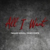 Thiago Souza、Pietro Forte、Piero Forte - All I Want