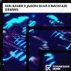 Ken Bauer、Jaison Silva、BackFaze - Dreams