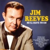 jim reeves - He'll Have to Go