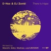 D-Nox、DJ Zombi、Maxxim - There Is Hope (Maxxim Remix Radio Edit)