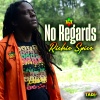 Richie Spice《No Regards》[MP3/LRC]