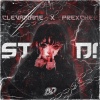 CLEVAMANE、Prexcher - STUPID (MOVE IT!)(Explicit)