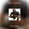 Tea Why - My Journey (Intro)(Explicit)