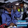 Rns Bump、Eastwood - I Heard (feat. Eastwood)(Explicit)