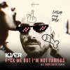Kjaer - F*CK Me but I'm Not Famous (Extended Mix)
