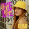 Dome - Bye Bye