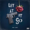 Fabz Lanez、Danny Mont - Let It Go (feat. Danny Mont)