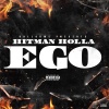 Hitman Holla《Ego (Explicit)》[MP3/LRC]