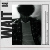 Ynotlwc - Wait (Explicit)