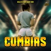 Cumbias、Cumbia Hits - Baila