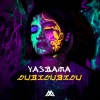 Yasbama - Dubidubidu