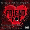 QuickSnap Da Don、King Redd、Swag - Friend Or Foe (feat. King Redd, Coke & Swag)(Explicit)