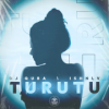 Dj Quba、ISHNLV - Turutu