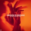 FAULHABER、Zorba、Ayden - Enough is Enough (feat. Ayden)