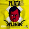LOSDELAPIÑA、Ketlino、Dr H - PLATA O PLOMO