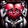 Teia - Não Valeu Nada