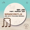 Sir LSG、Ayanda Jiya - Sandcastle (Sir LSG & The Bless Dubstrumental)