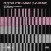 Dj Money、Reggie Son、Smoke DZA - Perfect Attendance (Gas/Brake)(Explicit)