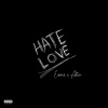 Abtin、Ewria - Hate Love (feat. Abtin) (Explicit)