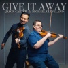 Jason Carter、michael cleveland、Sam Bush - Give It Away