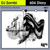 DJ Zombi - 604 Diary