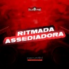 DJ GL MALOKA、DJ KELVINHO DA ZS、Mc Toy、MC GW - Ritmada Assediadora (Explicit)