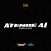 MC Mn、Dj Nicolas - Atende Ai (Explicit)