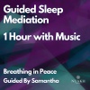 Sleep Radiance、Samantha Burch《Breathing in Peace, Pt. 01 With Samantha》[MP3/LRC]