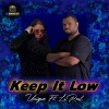 Unique Kontrell Armstrong、La Real - Keep it Low (Explicit)