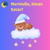 Canciones Infantiles、Canciones De Cuna Para Bebés、Canciones Infantiles En Español - Martinillo, Dónde Estás?