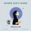 MakhmuriaN - Where She's Gone