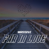 Massive - Far in love (Radio Edit)