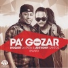 Mozart La Para、Anthony Santos - Pa' Gozar (Remix En Vivo)