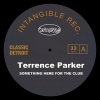 Terrence Parker - Something Here for the Club (Instrumental)