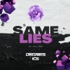 Dirty Brothers、KDS - Same Lies (feat. KDS)(Radio Edit)