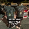 Litt Jayy、Babykj - GreedyBoy **** Talk (feat. BabyKJ)(Explicit)