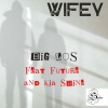 Supreme Street Music、Big Los、Kia Shine、Carlos Hobson、FUTURE《WIFEY (Explicit)》[MP3/LRC]