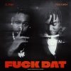 FL Dusa、Fredo Bang - **** Dat (Explicit)