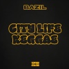 Bazil - City Life Reggae