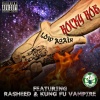 ROCKY ROB、Rasheed、Kung Fu Vampire - Low Again (feat. Rasheed & Kung Fu Vampire)(Explicit)