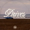 The Young Escape、Mckenna Johns、Kyrsten Johns、Ryan Johns、Luke Johns - Drives