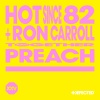 Hot Since 82、Ron Carroll《Preach (feat. Ron Carroll)》[MP3/LRC]